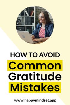 a woman sitting in front of a laptop computer with the words how to avoid common grati