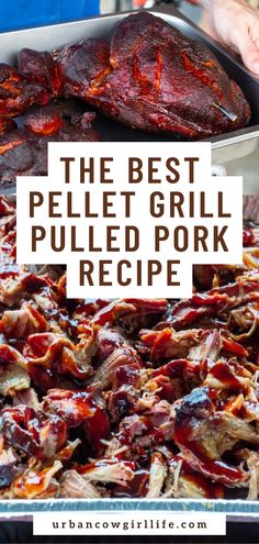 the best pellet grill pulled pork recipe