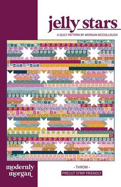 the cover of jelly stars quilt pattern by modern moguls, featuring stars and stripes