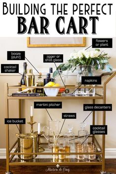 a gold bar cart with labeled parts on it and the words building the perfect bar cart