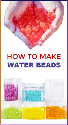 how to make water beads in the shape of hands with text overlay that reads, how to make water beads