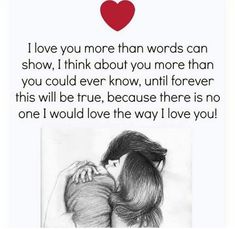 two people hugging each other with the words i love you more than words can show, i think about you more than you could ever know