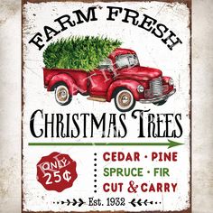 an old red truck with a christmas tree on it's bed is advertising farm fresh christmas trees