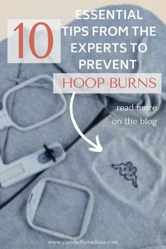 10 Essential Tips From The  Experts To Prevent Hoop Burns Hoop Frame, Embroidery Accessories, Cool Slogans, Machine Embroidery Thread, Slogan Shirts