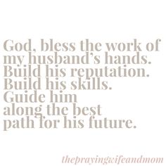 a quote that says god, hes the work of my husband's hands build his