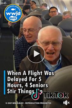 an old man is talking to another older man on the plane with text that reads when a flight was delivered for 5 hours, 4 seniors sit things