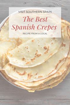 the best spanish crepes recipe from a local