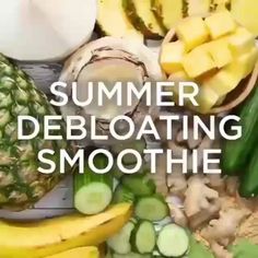 various fruits and vegetables with the words summer debloating smoothie over them