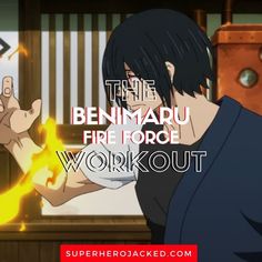 an anime character is holding out his hand with the words, the benmaru fire force workout