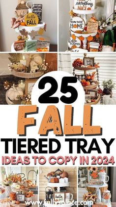 fall themed trays with the words 25 fall tiered tray ideas to copy in 2014