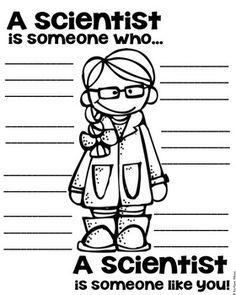 a scientist is someone like you coloring page for kids to color and practice their writing skills