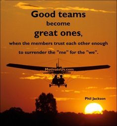 an image of a plane flying in the sky with words above it that read good teams become great ones, when the members trust each other