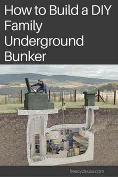 the cover of how to build a diy family underground bunkerer, with an image of