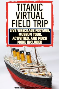 Titanic Virtual Field Trip Titanic Activities 3rd Grade, Titanic Lesson Ideas, I Survived The Sinking Of The Titanic Activities, Titanic For Elementary, Titanic Project For Kids