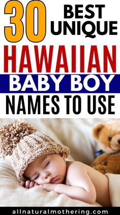 The best most cute unique Hawaiian baby boy names to use. 30+ names from Hawaii for your baby boy. List of baby boy names with meaning. Uncommon but meaningful names for your baby.