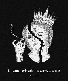 a drawing of a woman with a crown on her head and the words i am what survived