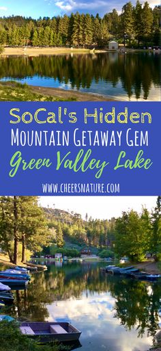 a lake surrounded by trees with text overlay that reads social's hidden mountain getaway gems green valley lake