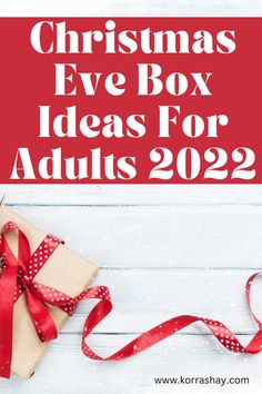 christmas eve box ideas for adults 2020 with text overlay that says christmas eve box ideas for adults