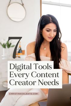 a woman sitting in front of a laptop with the text 7 digital tools every content creator needs