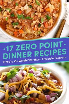 two bowls filled with different types of food and the words 17 zero point dinner recipes if you're on weight watchers, freestyle program