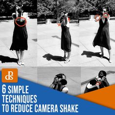 six simple techniques to reduce camera shake