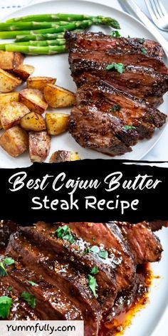 the best cajun butter steak recipe on a plate with asparagus and potatoes