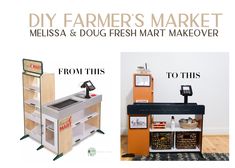 two different types of kitchen appliances and the words, diy farmer's market melissa & doug mart makeover