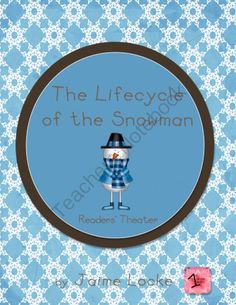 the lifecycles of the snowman by james lockee, illustrated in blue and brown