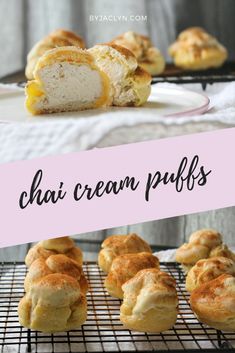 the recipe for chai cream puffs is shown on a cooling rack with other pastries