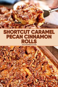 pecan cinnamon rolls with text overlay that reads shortcut caramel pecan cinnamon rolls