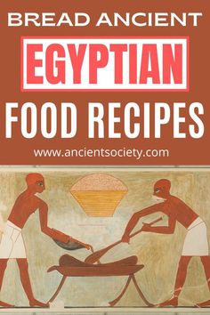 an ancient egyptian food recipe is shown