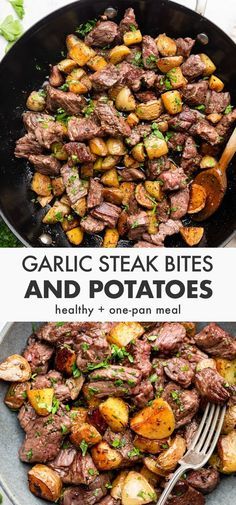 two pictures showing steak and potatoes in a skillet with the title garlic steak bites and potatoes