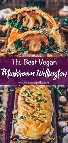 the best vegan mushroom wellington recipe