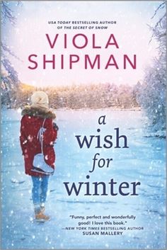 the cover of a wish for winter by viola shipman, which features a woman walking in