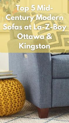 Top 5 Mid-Century Modern Sofas at La-Z-Boy Ottawa & Kingston
July 18, 2023 Mid Century Modern Sofa, Selling Furniture, Mid Century Style, Modern Sofa, Midcentury Modern, Mid-century Modern