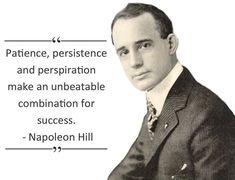 a man in a suit and tie with a quote on the side that says, patience, persisence and perspiration make an unbeatable combination combination for success