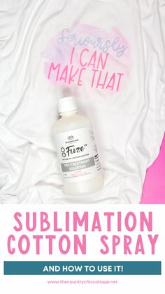 a t - shirt that says sublimation cotton spray and how to use it