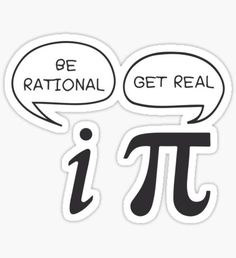 two speech bubbles with the words, be national get real and pi on one sticker