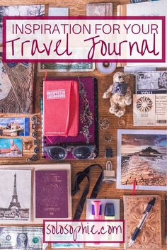 an assortment of travel items on a table with the words inspiration for your travel journal