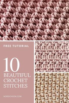 crochet stitches with the words 10 beautiful crochet stitches written below it