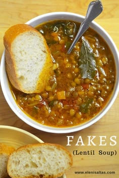 there is a bowl of soup with bread in it and the words fakes lentil soup