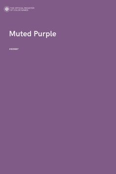 an image of a purple background with the words,'muted purple'on it