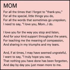 a poem written in black and white on pink paper with the words, mom for all the times that i forgot to thank you