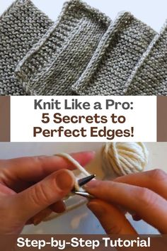 the steps to knit like a pro 5 secrets to perfect edges