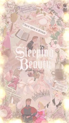 an image of a poster with words and pictures on it that say, sleeping beauty