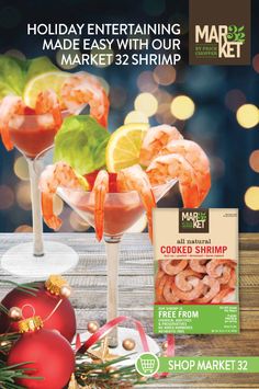 an advertisement for the holiday entertaining made easy with our market 32 shrimp cocktails and free from