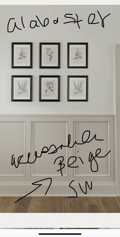 a wall with four framed pictures on it and the words above them are written in cursive writing