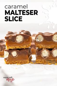 four pieces of caramel malteseser slice stacked on top of each other with the title above it