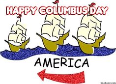 happy columbus day america with three ships on the water and an arrow pointing to it