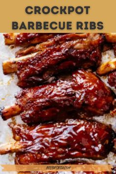 crockpot barbecue ribs with bbq sauce on top and text overlay that says crockpot barbecue ribs